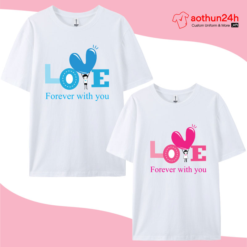 Áo Đôi Love Forever With You: Khẳng Định Tình Yêu Vĩnh Cửu